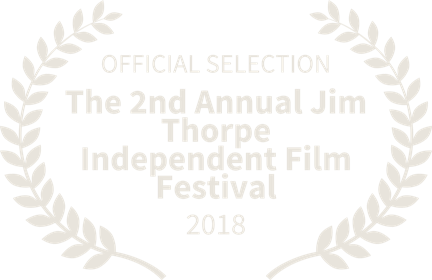 Official Selection — Jim Thorpe Independent Film Festival